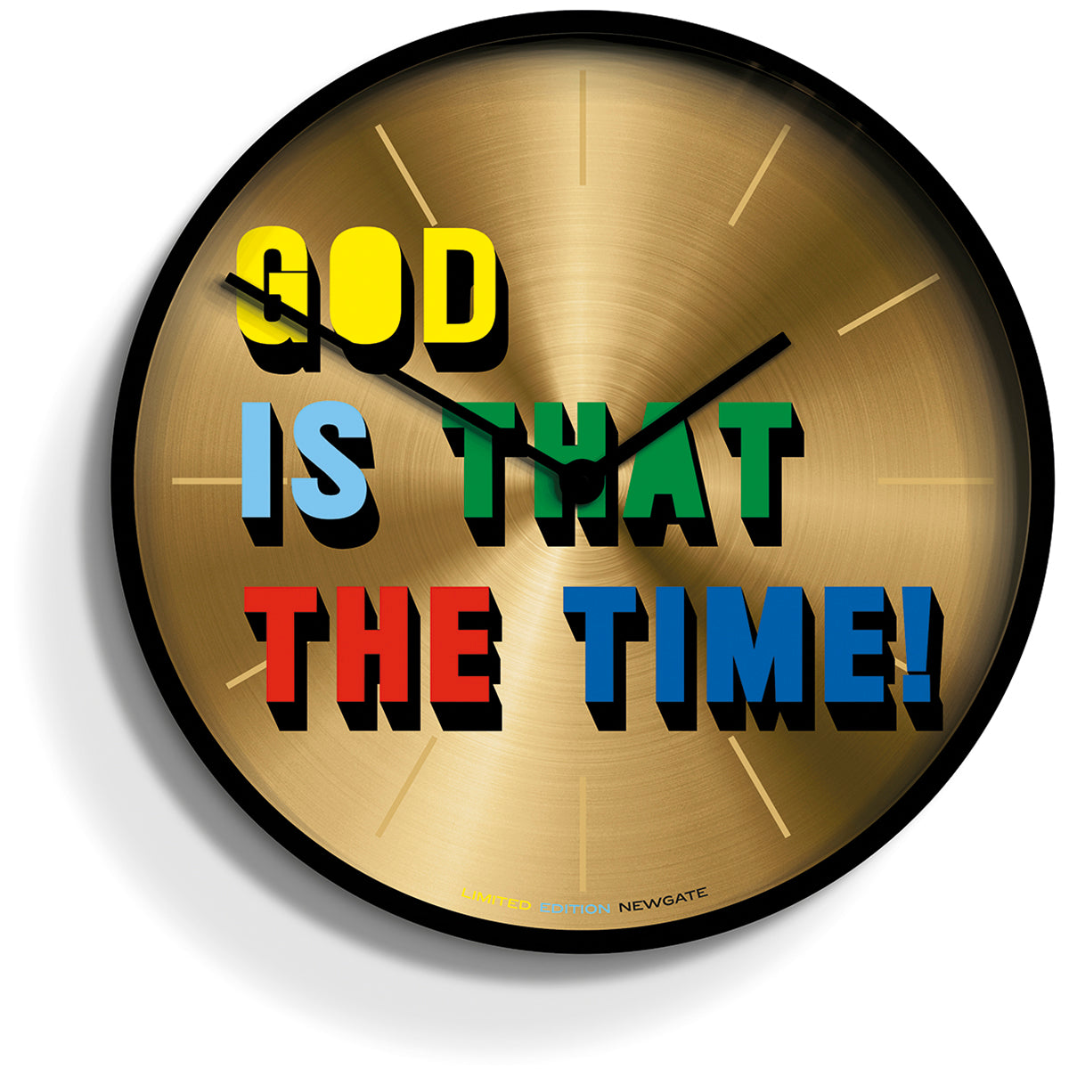 limited edition god is that the time design by newgate 1
